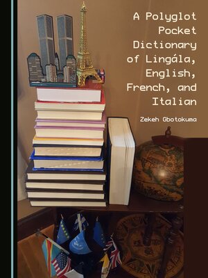 cover image of A Polyglot Pocket Dictionary of Lingála, English, French, and Italian